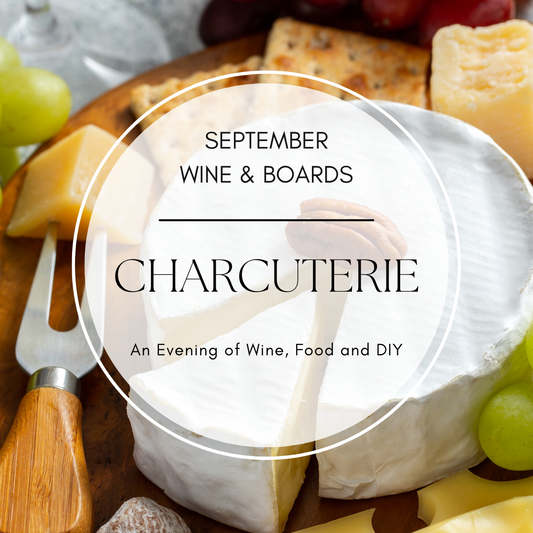 September 18, 2024 - Wine and Charcuterie Tickets