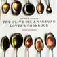 The Olive Oil & Vinegar Lover's Cookbook Revised
